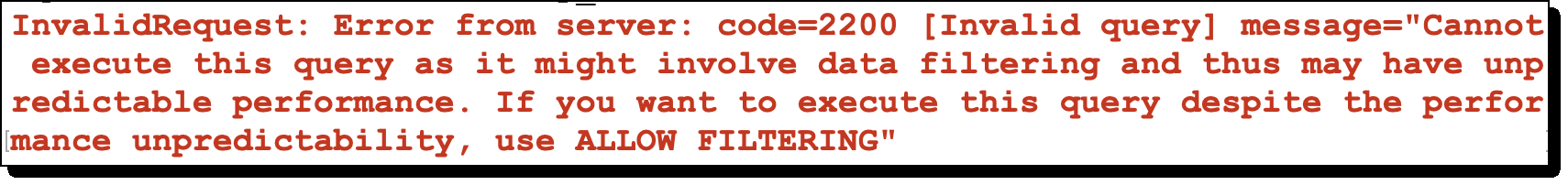 An error message for an invalid request that cannot be executed due to potential data filtering and unpredictable performance.